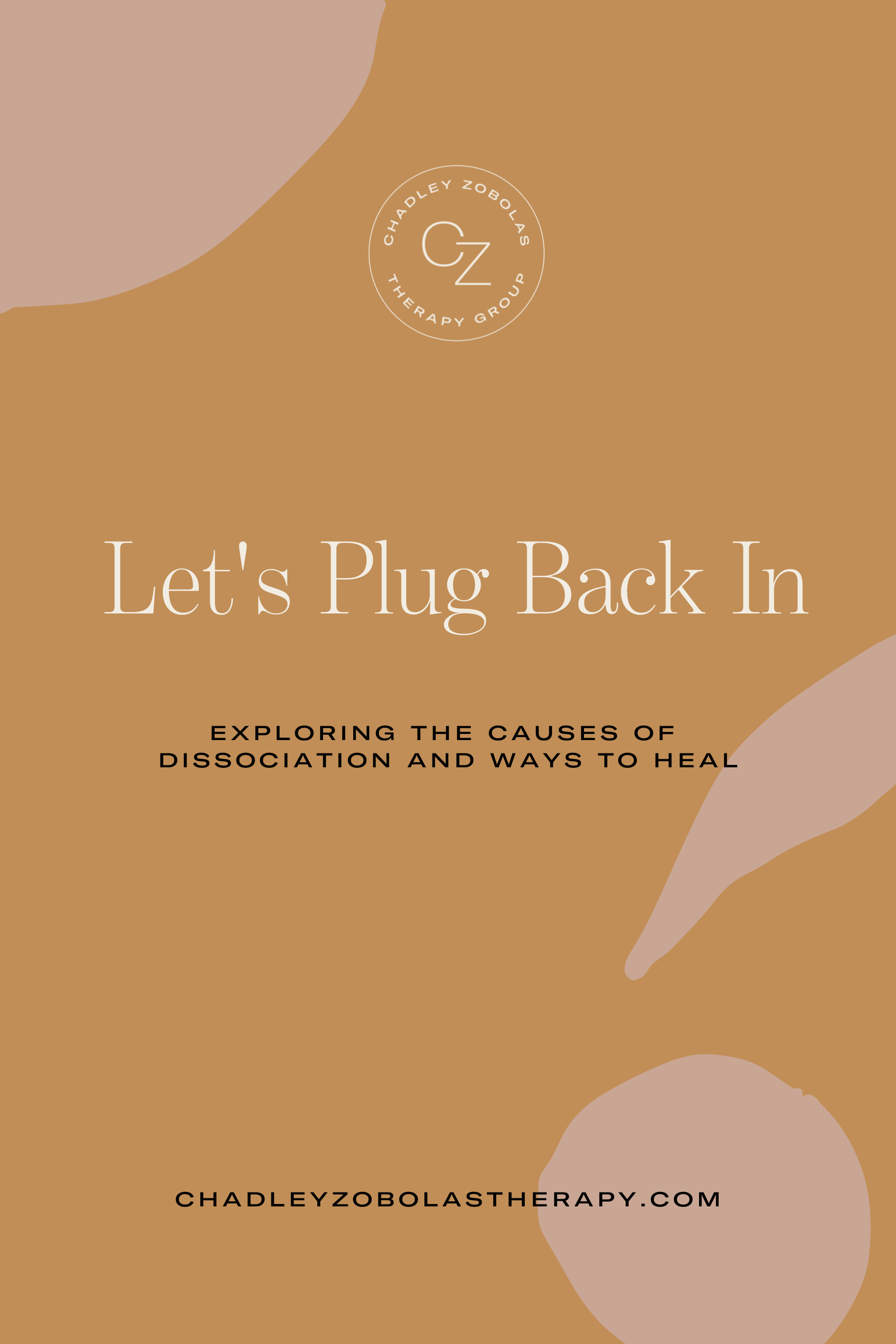 Let’s Plug Back in: Exploring The Causes of Dissociation and Ways To Heal