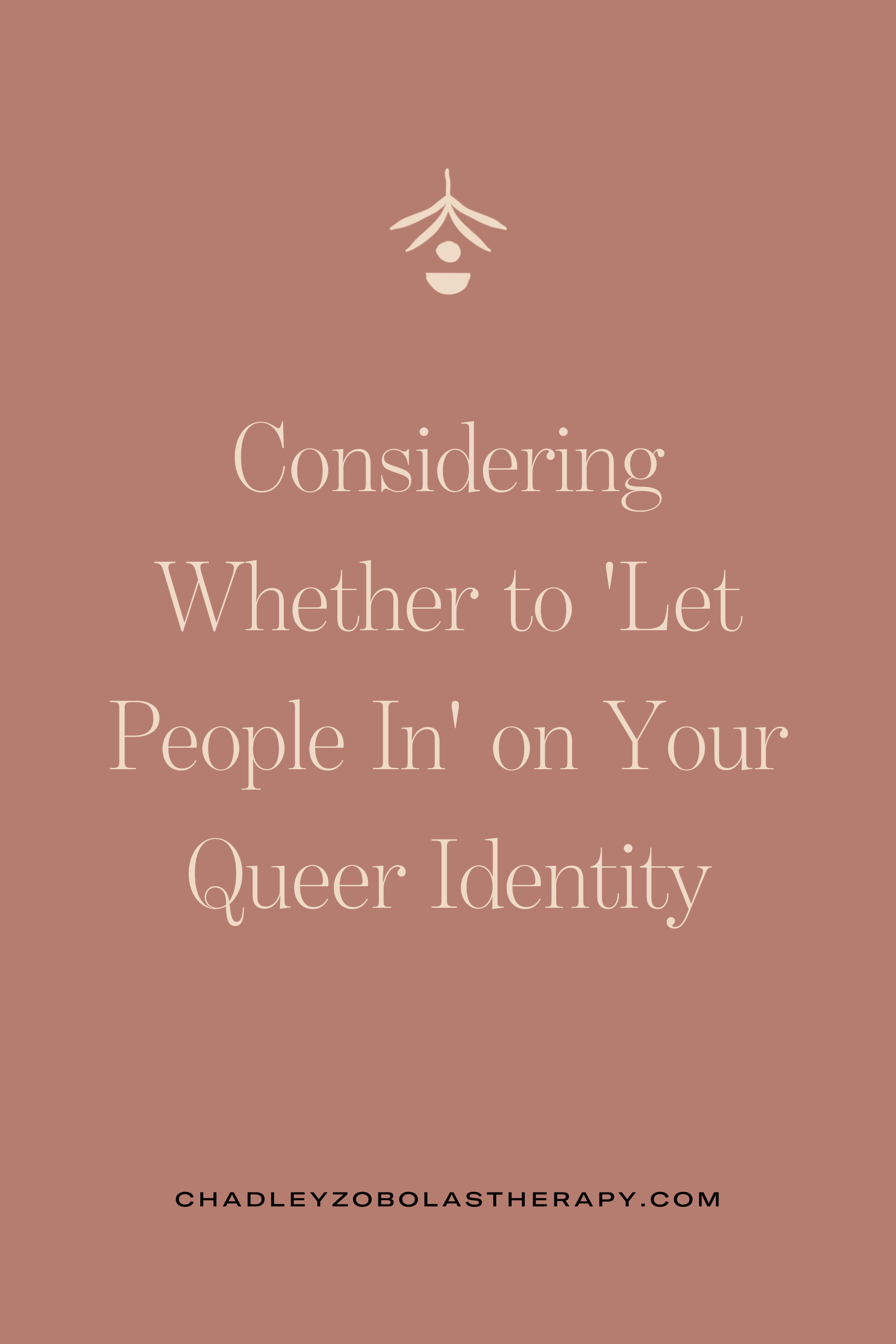 Considering Whether to ‘Let People In’ on Your Queer Identity&nbsp;