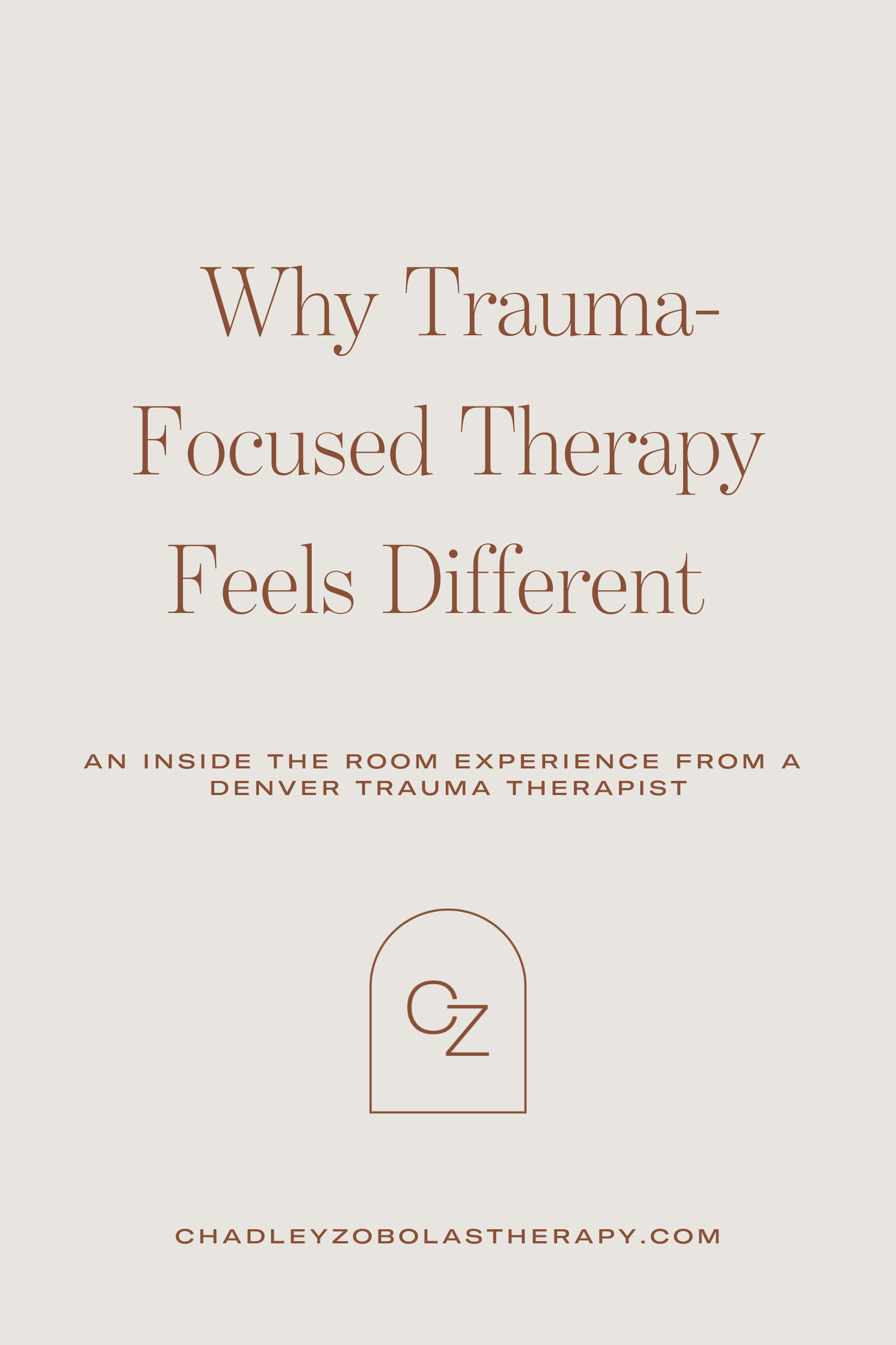 Why Trauma-Focused Therapy Feels Different: Detailing An Inside the Room Experience from a Denver Trauma Therapist