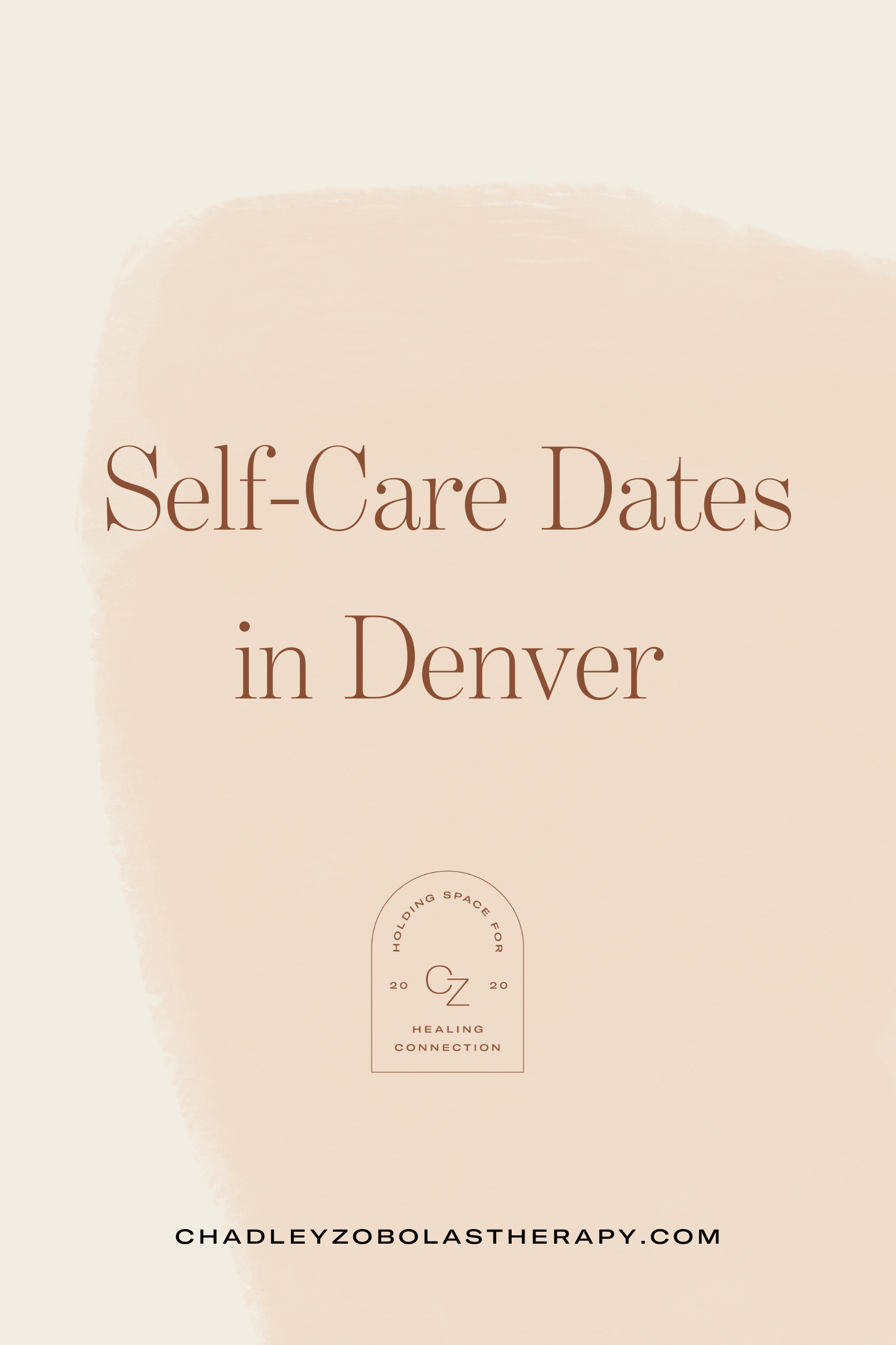 Self-care ideas in Denver for anxiety including calm, low-stress ways to spend time alone and regulate your nervous system