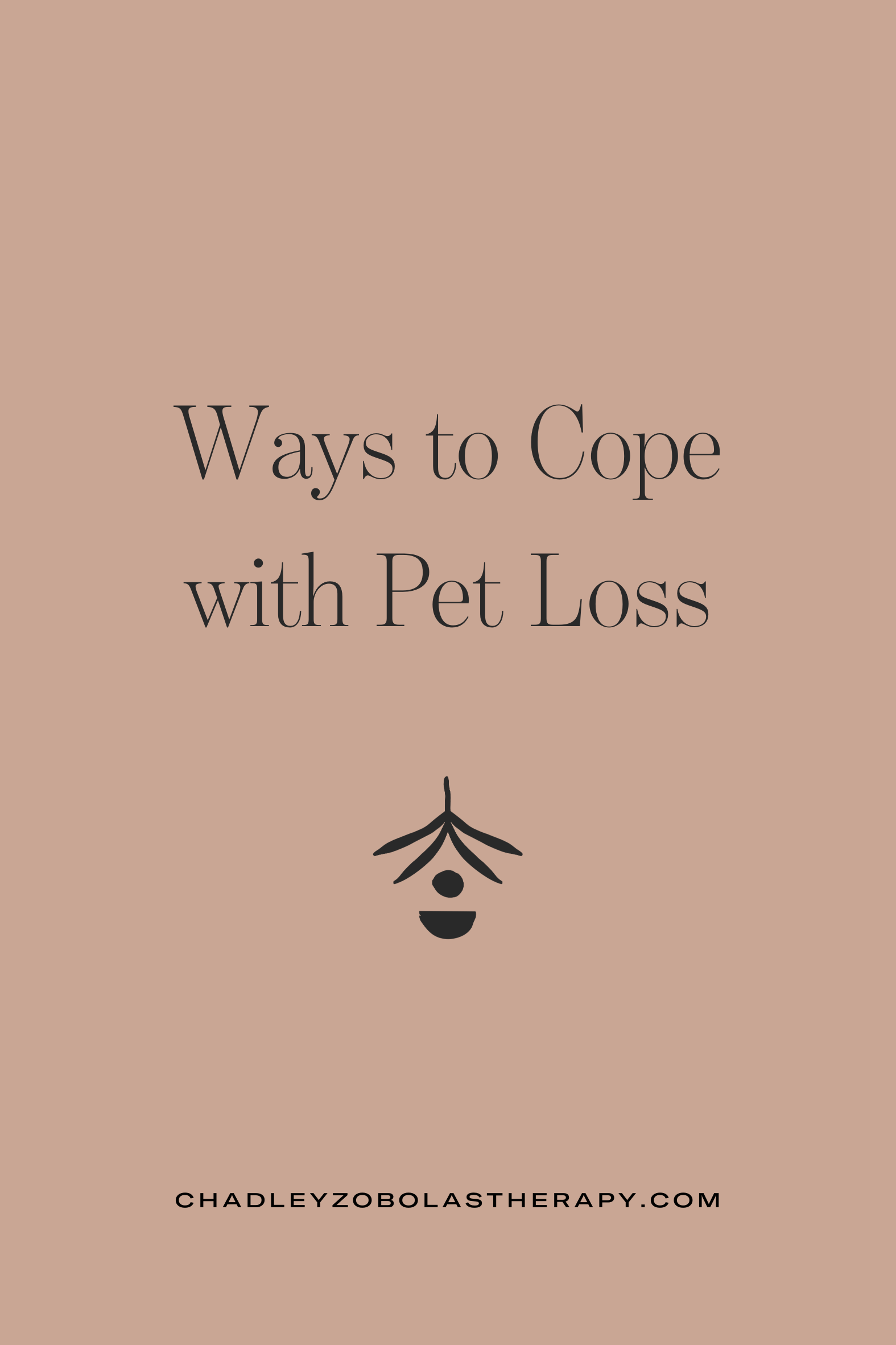 Ways to Cope with Pet Loss - Thoughts and Resources from a Grief and Trauma Therapist in Denver, CO.