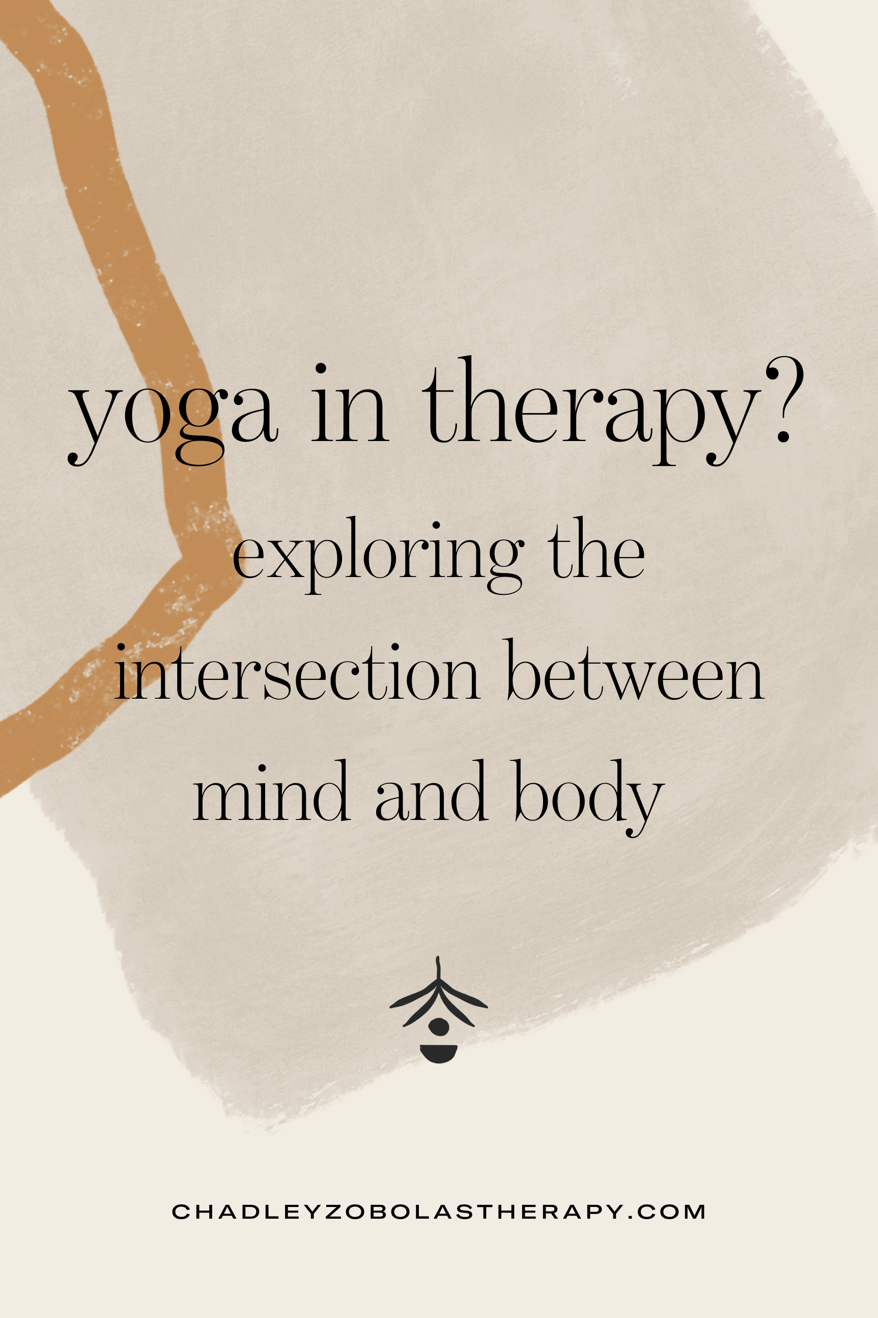 Yoga in Therapy?  Exploring the Intersection between Mind and Body with a Denver Trauma Therapist