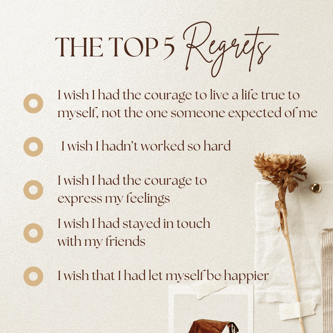 Top 5 Regrets of the Dying — Lisa Kern