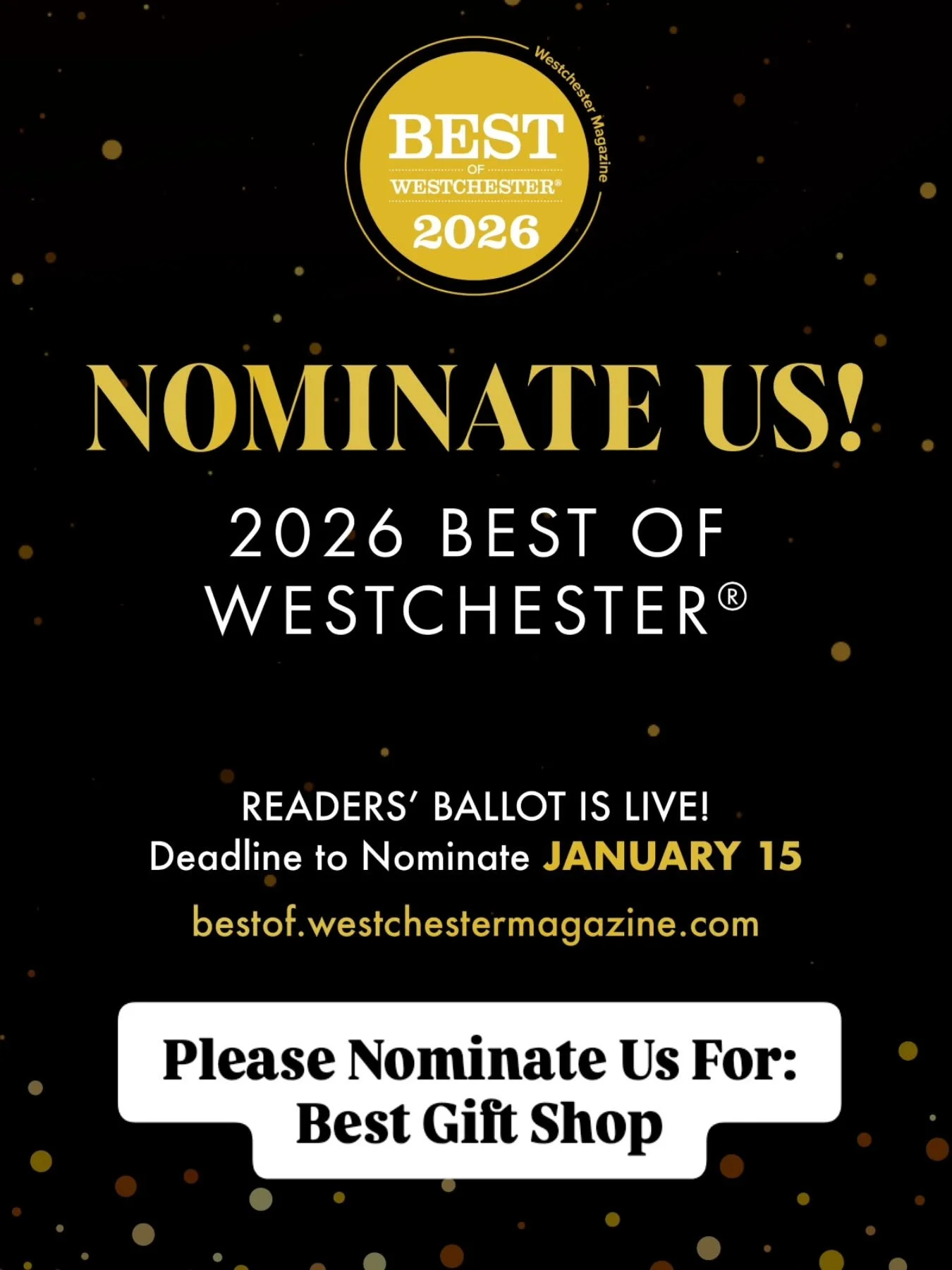 Nominations end today at 5pm! We'd love to get nominated for Best Gift Shop again this year!
➡️ https://bestof.westchestermagazine.com/