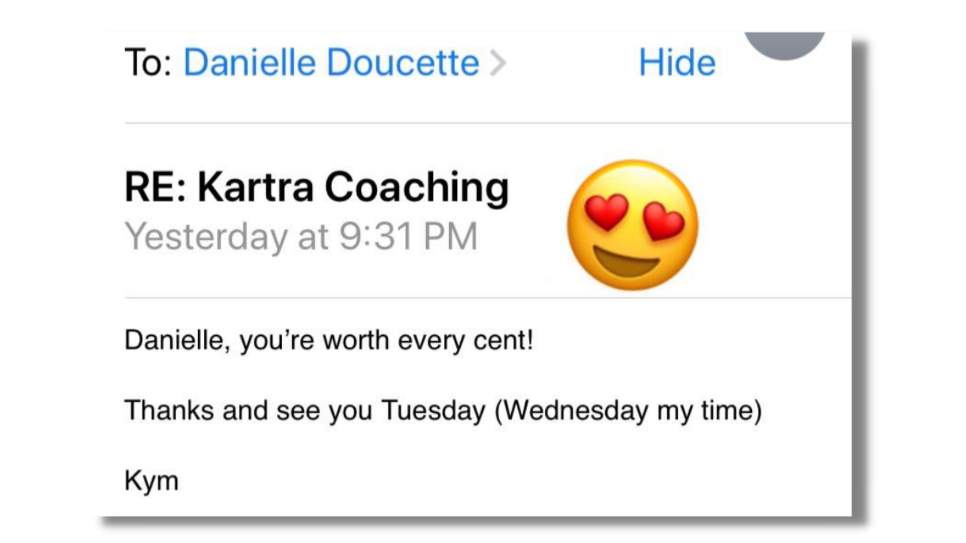 Danielle, you're worth every cent!