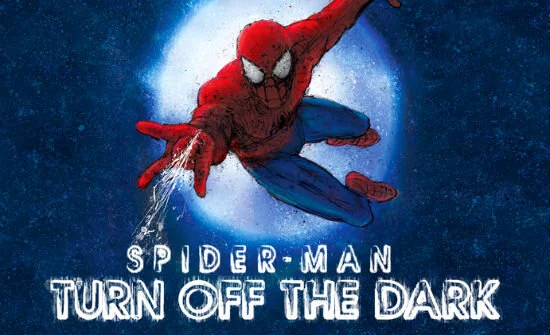 Tony Tuesday: SPIDER-MAN: TURN OFF THE DARK