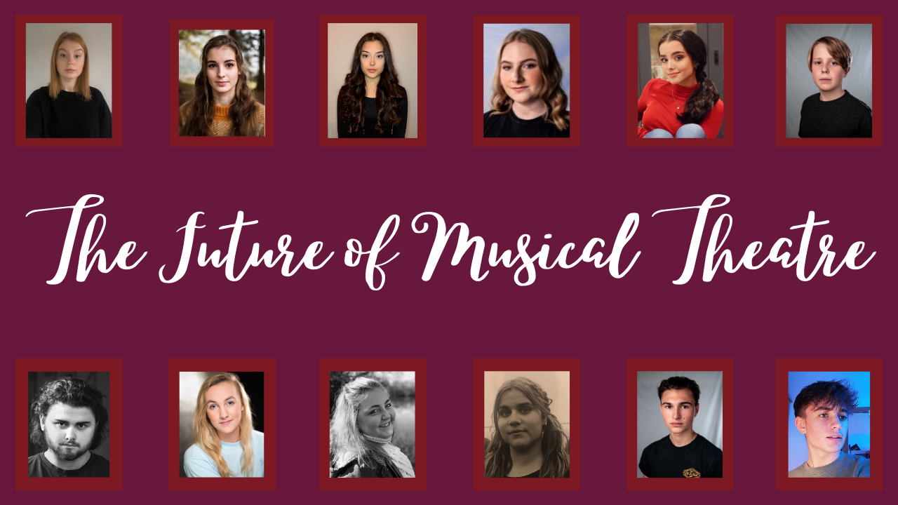 Young people to perform in digital charity concert THE FUTURE OF MUSICAL THEATRE