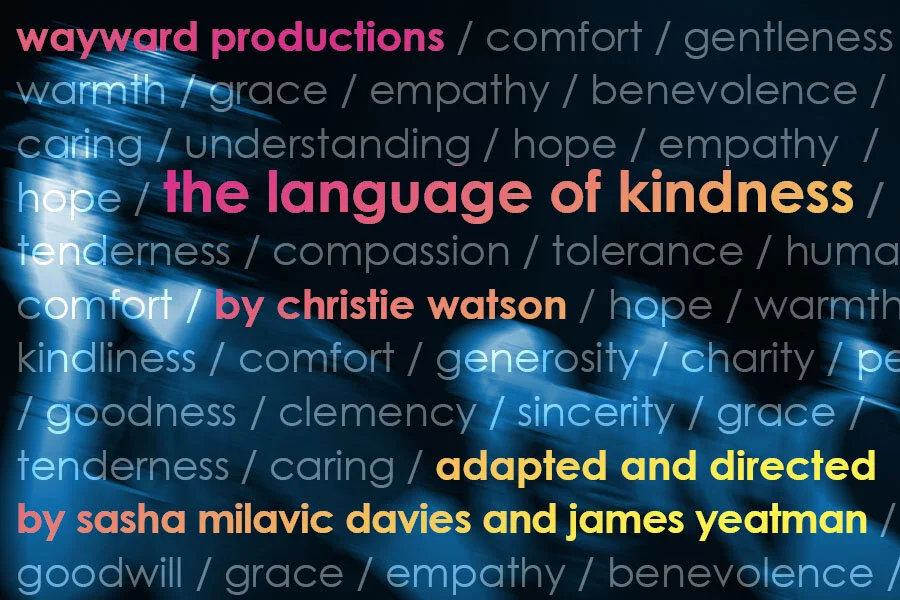 Wayward Productions to tour premiere adaptation of bestselling nurse memoir THE LANGUAGE OF KINDNESS