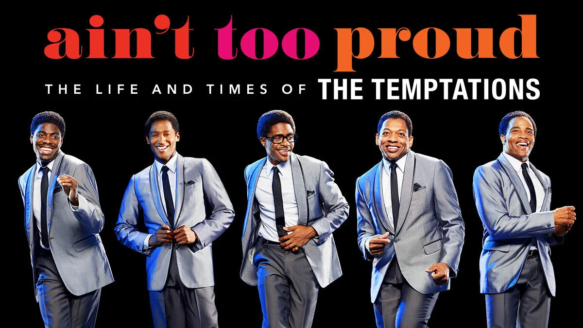 Tony Tuesday: AIN’T TOO PROUD - THE LIFE AND TIMES OF THE TEMPTATIONS