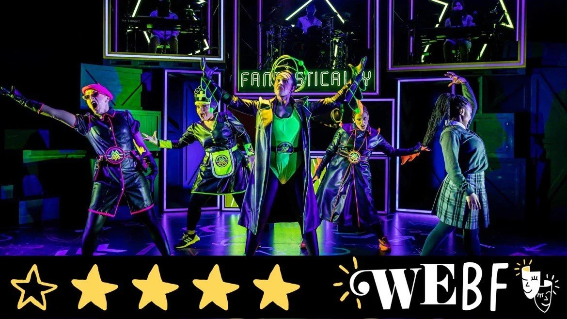 Review: FANTASTICALLY GREAT WOMEN WHO CHANGED THE WORLD, King’s Theatre Edinburgh