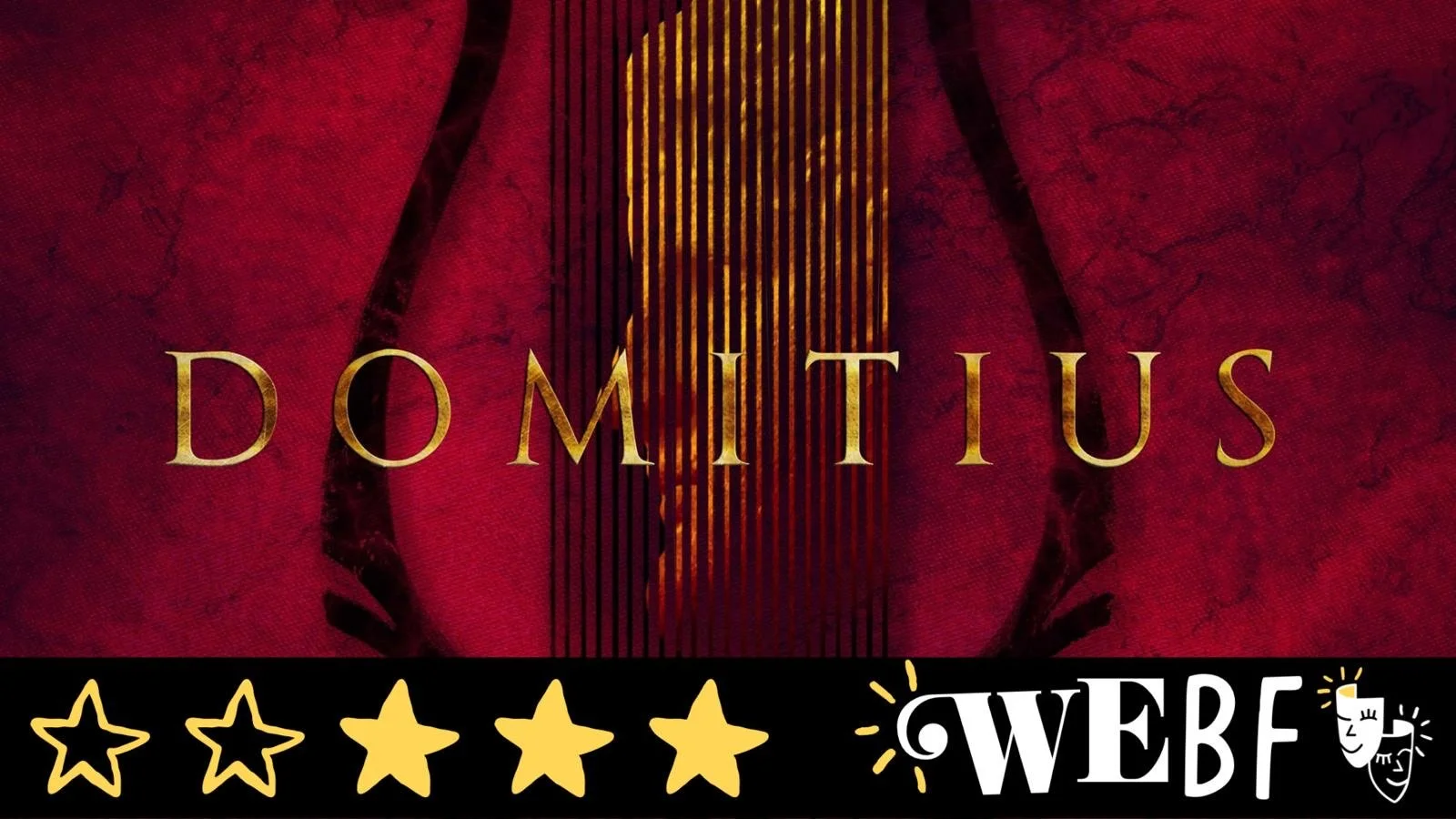 Review: DOMITIUS, Edinburgh Festival Fringe - Online