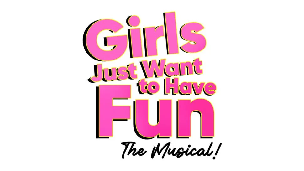 Cult film GIRLS JUST WANT TO HAVE FUN to be adapted into a musical