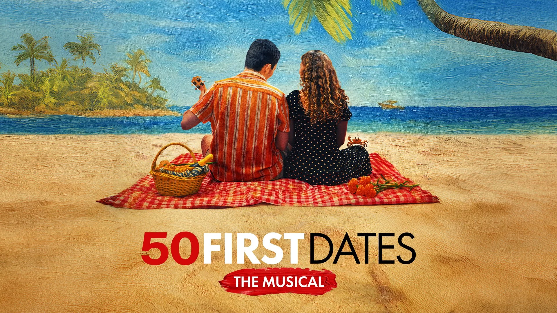 Popular rom-com 50 FIRST DATES THE MUSICAL to receive world premiere at The Other Palace