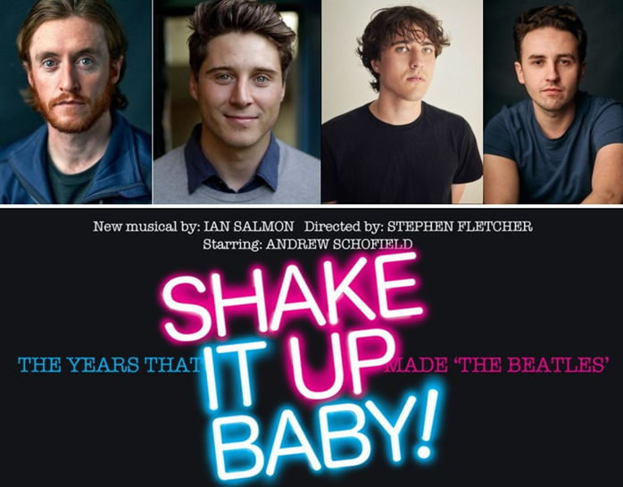 Full cast revealed for world premiere of new Beatles musical SHAKE IT UP BABY!