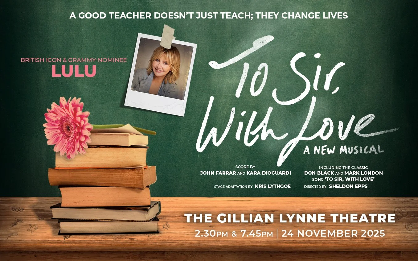 Lulu returns to star in new musical of TO SIR, WITH LOVE for two performances only