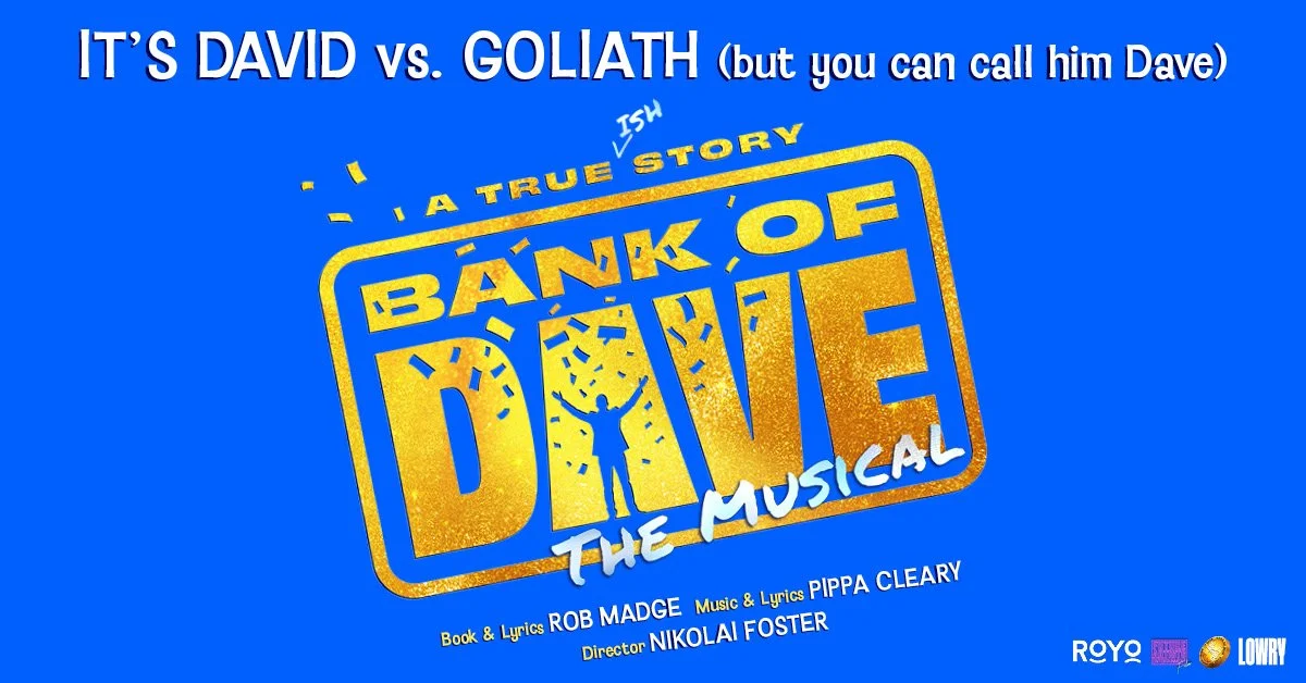 New musical BANK OF DAVE to open in 2026