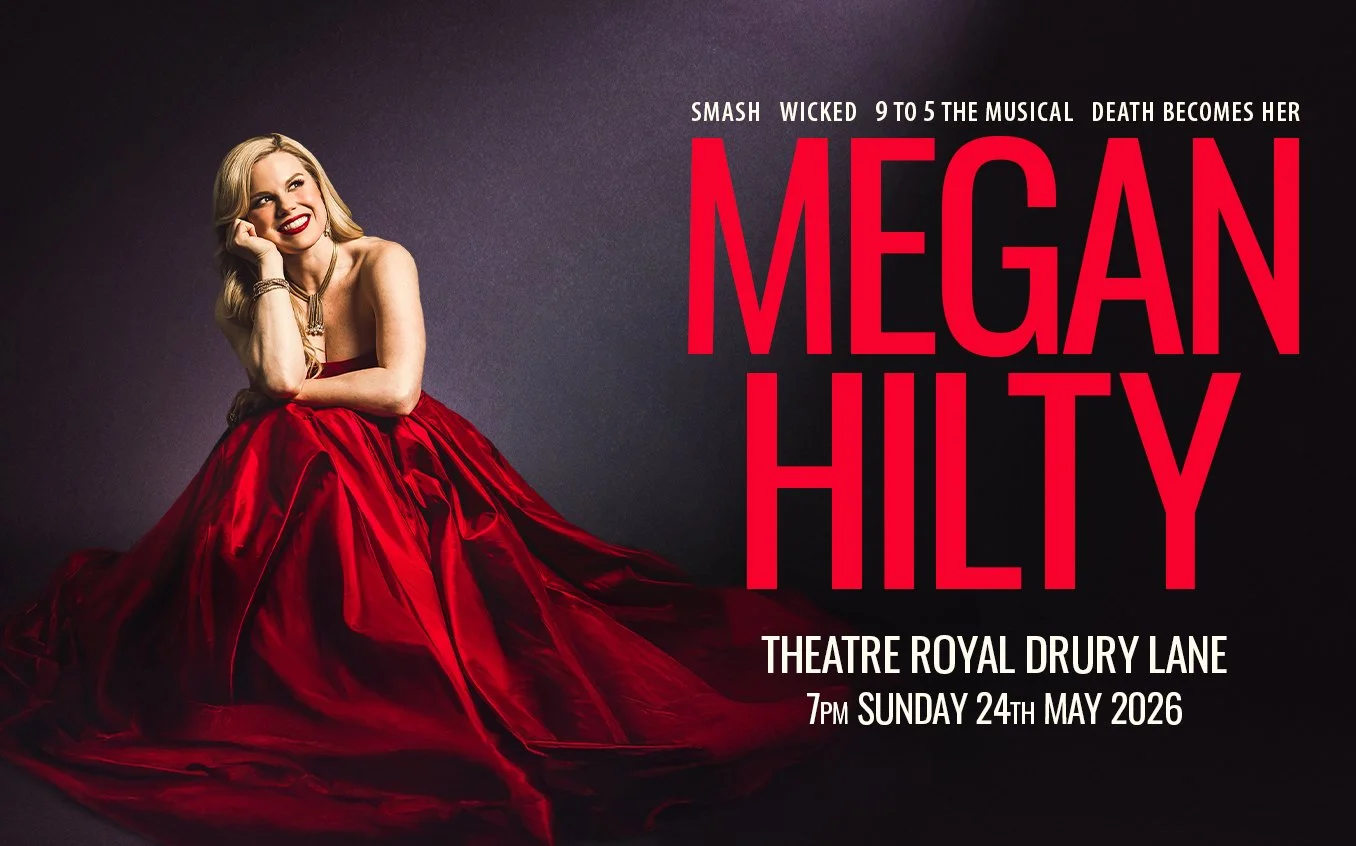 Broadway star MEGAN HILTY to perform live in concert at Theatre Royal Drury Lane