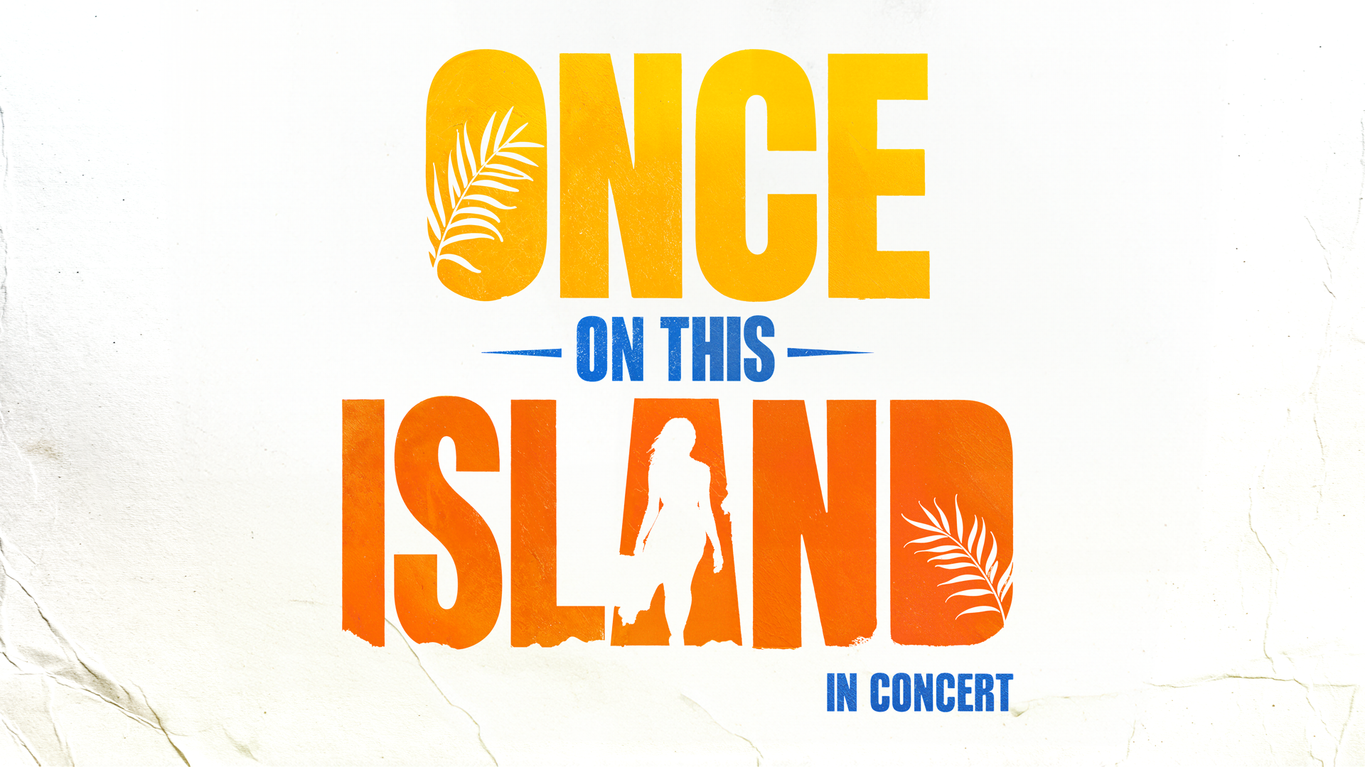 ONCE ON THIS ISLAND returns to London with special concert staging at Theatre Royal Drury Lane
