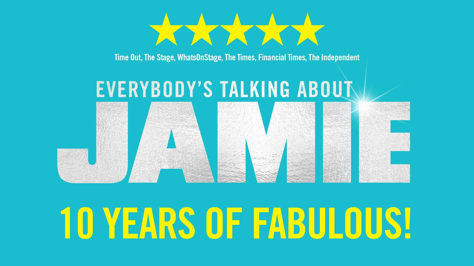 EVERYBODY'S TALKING ABOUT JAMIE returns for 10th Anniversary tour