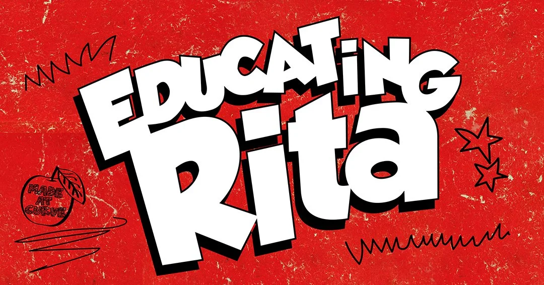 Curve to stage new production of Willy Russell's EDUCATING RITA this autumn