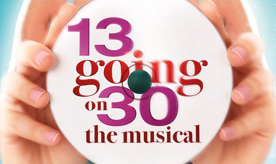 13 GOING ON 30 - THE MUSICAL to release Original 2025 UK Cast Recording