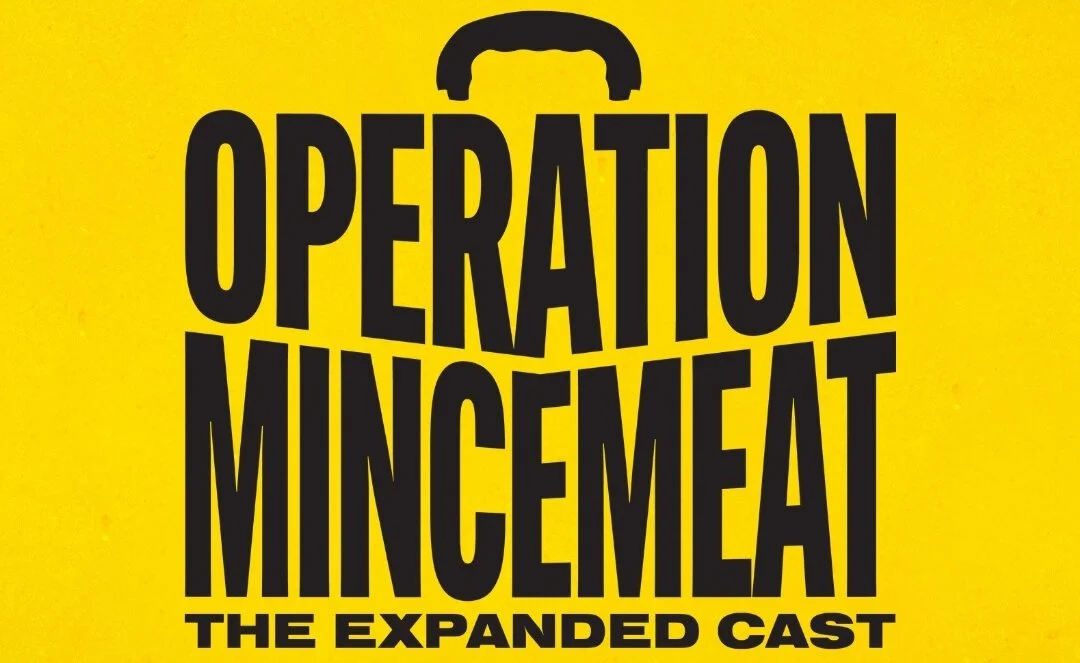 Concord Theatricals announces OPERATION MINCEMEAT: THE EXPANDED CAST