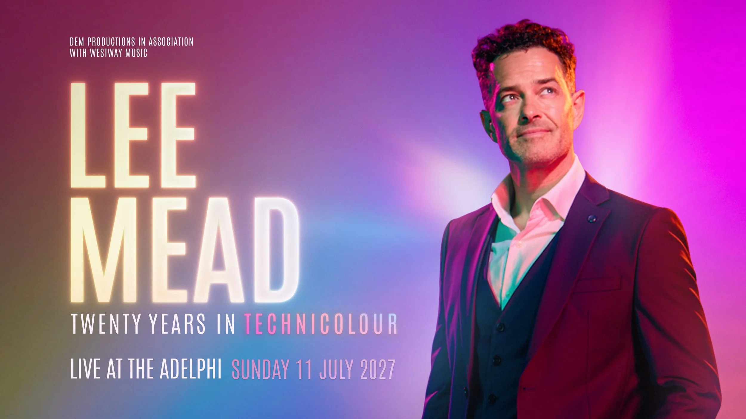 Lee Mead to perform TWENTY YEARS IN TECHNICOLOUR solo concert at Adelphi Theatre