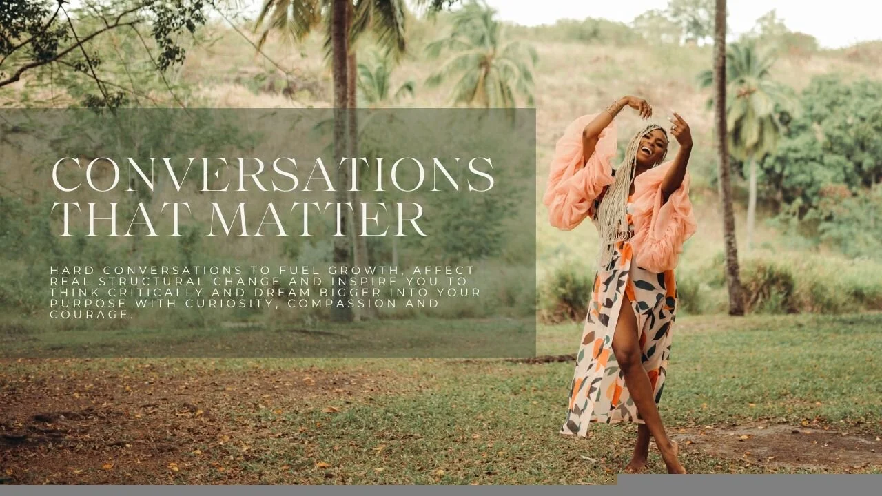 Conversations that Matter: Ancestral Knowledge & Purpose