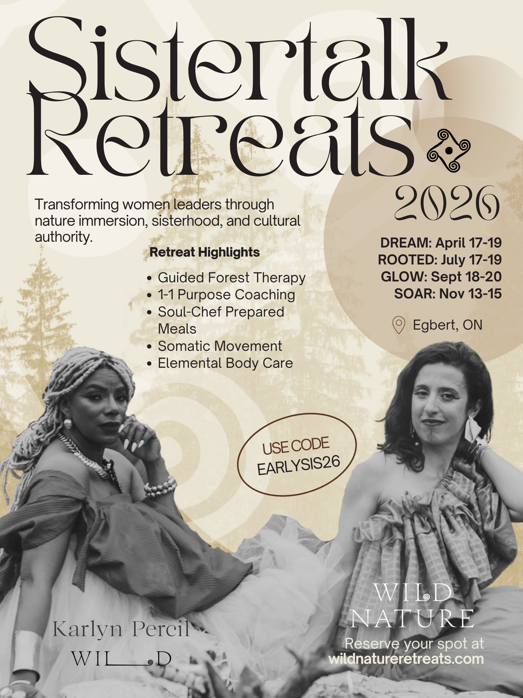Flyer for Sistertalk Retreats 2026, featuring images of two women in nature, promoting a retreat in Egbert, Ontario with activities like forest therapy, coaching, and body care, with details and a promo code.