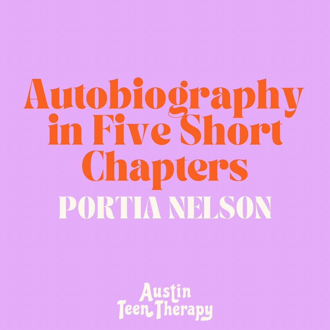 Autobiography in Five Short Chapters by: Portia Nelson
I.
I walk down the street.
There is a deep hole in the sidewalk.
I fall in. I am lost. I am helpless.
It isn't my fault.
It takes forever to find a way out.
II.
I walk down the same street.
There