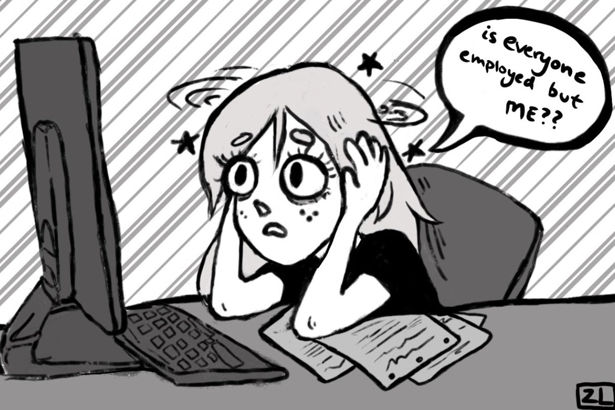 Is everyone employed but me?