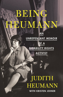 Being Heumann by Judith Heumann