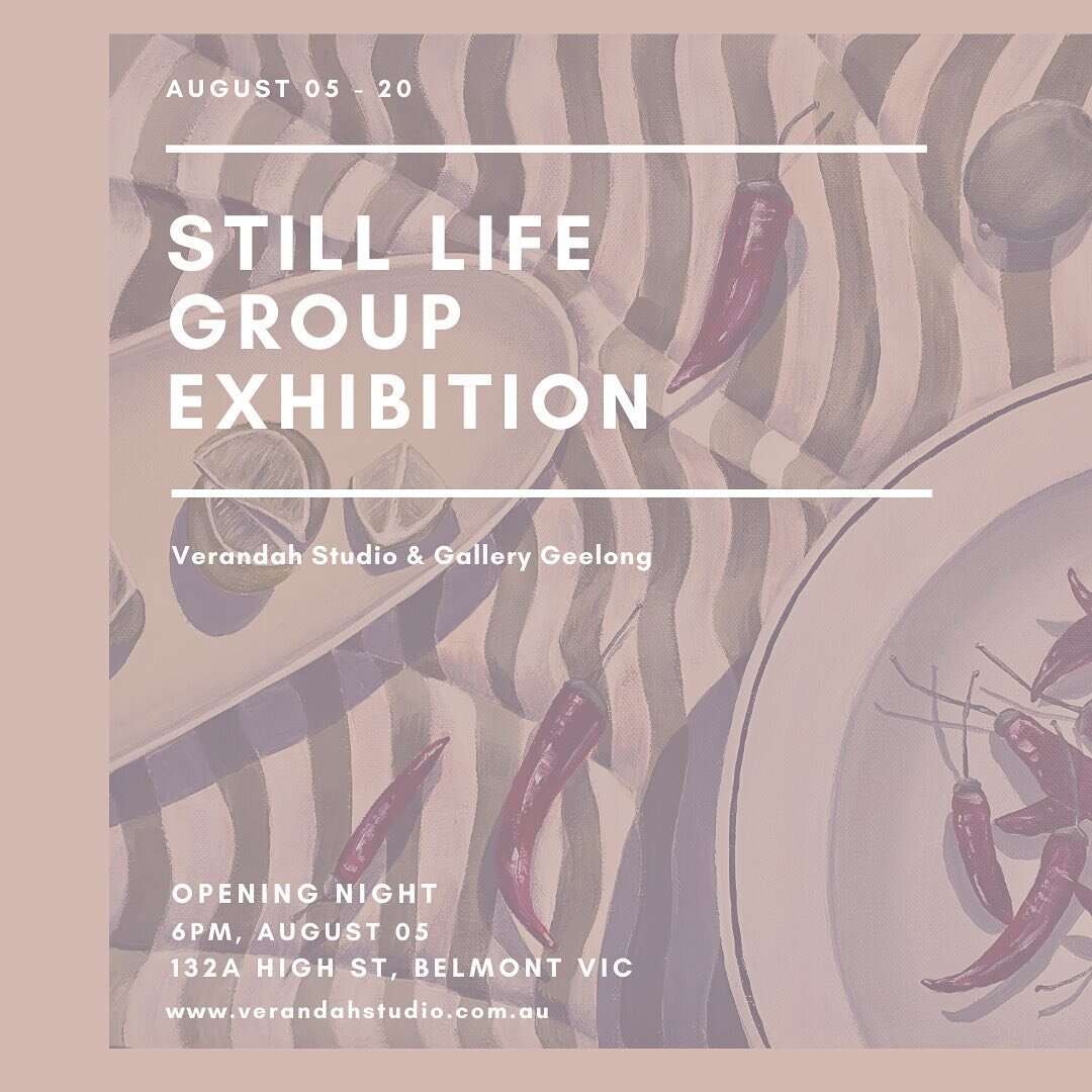 Still Life Group Exhibition @verandah_studio_ Geelong

CAN-NOT-WAIT to be a part of this amazing show. Come down and see the beautiful pieces created by so many talented artists. 

Opening Night / Sat August 5th
Time / 6pm
Place / 132A High St, Belmo