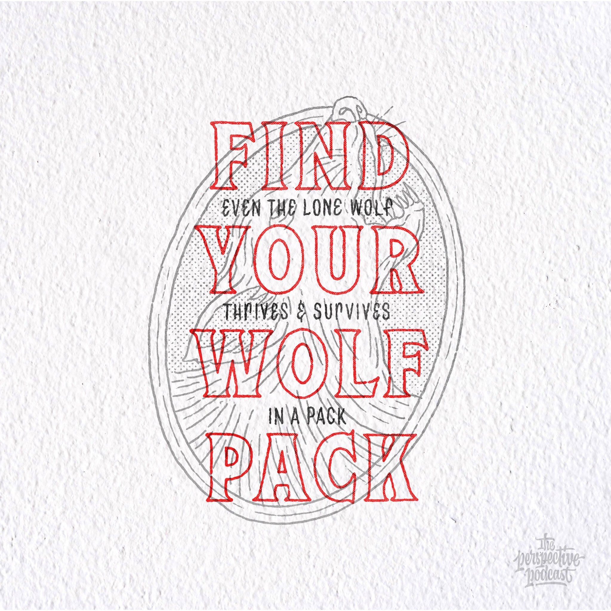 PP 140: Find Your Wolf Pack—Even the Lone Wolf Thrives &amp; Survives in a Pack
