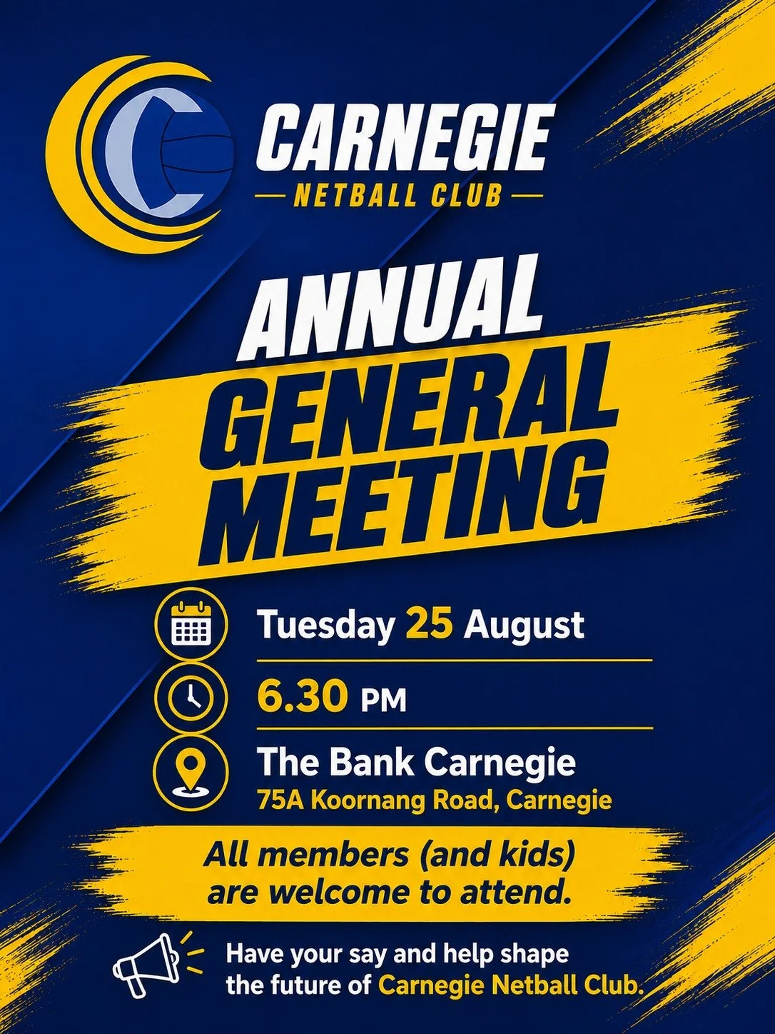 🔵🟡 Carnegie Netball Club &ndash; AGM 🔵🟡
New Venue @ The Bank Carnegie! 
25th August from 6.30pm. 
Save the date!