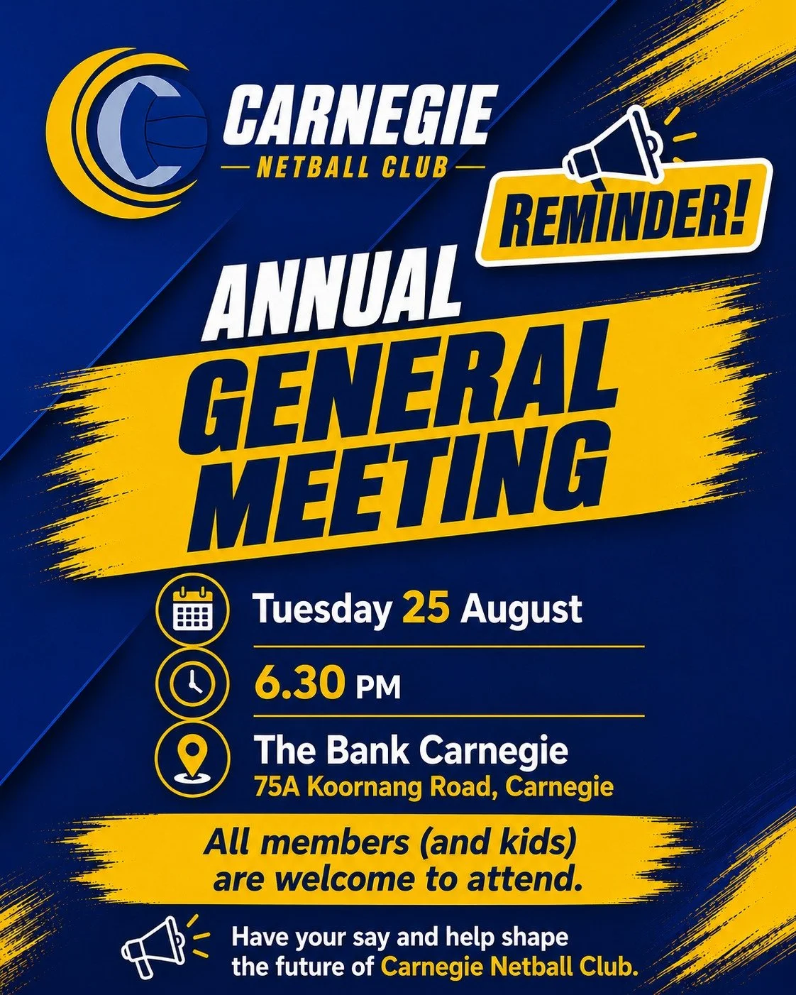 📣📣 Reminder 📣📣.
Carnegie Netball Club AGM next Tues 25th August.
New venue at The Bank Carnegie.
Drinks and nibbles provided and kids/families are welcome!