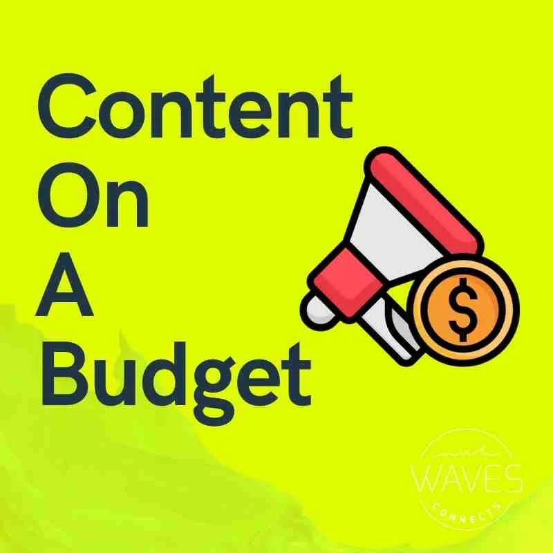 Can content creation on a budget really be done?