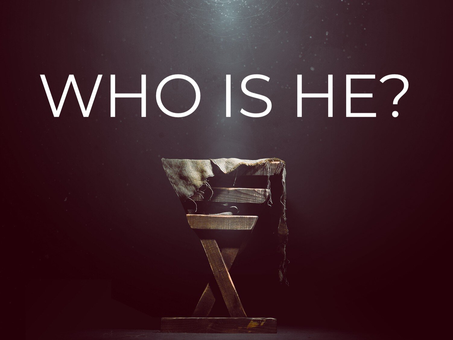 Advent 2018: Who Is He?