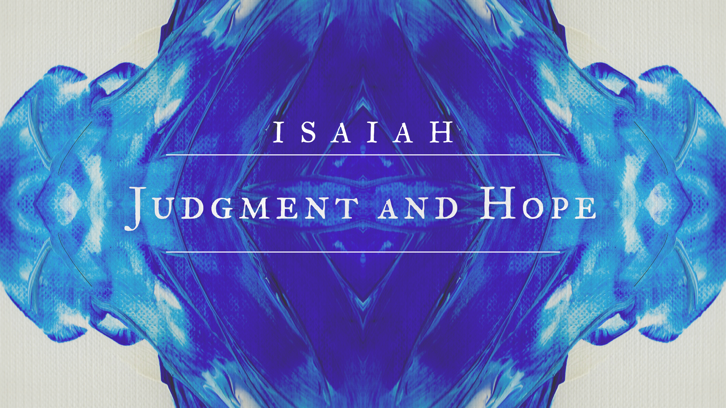 Isaiah: Judgment and Hope