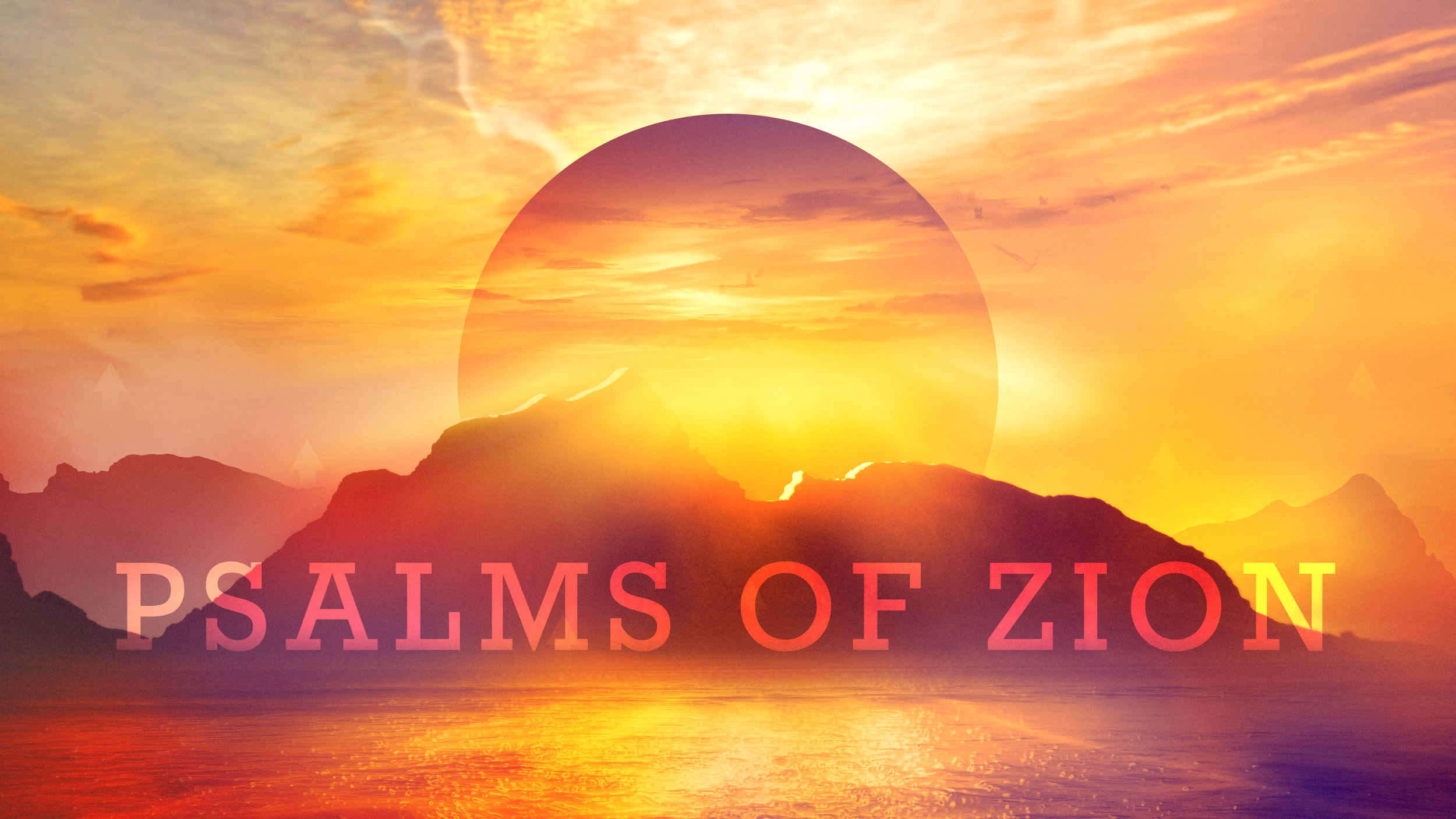 Psalms of Zion