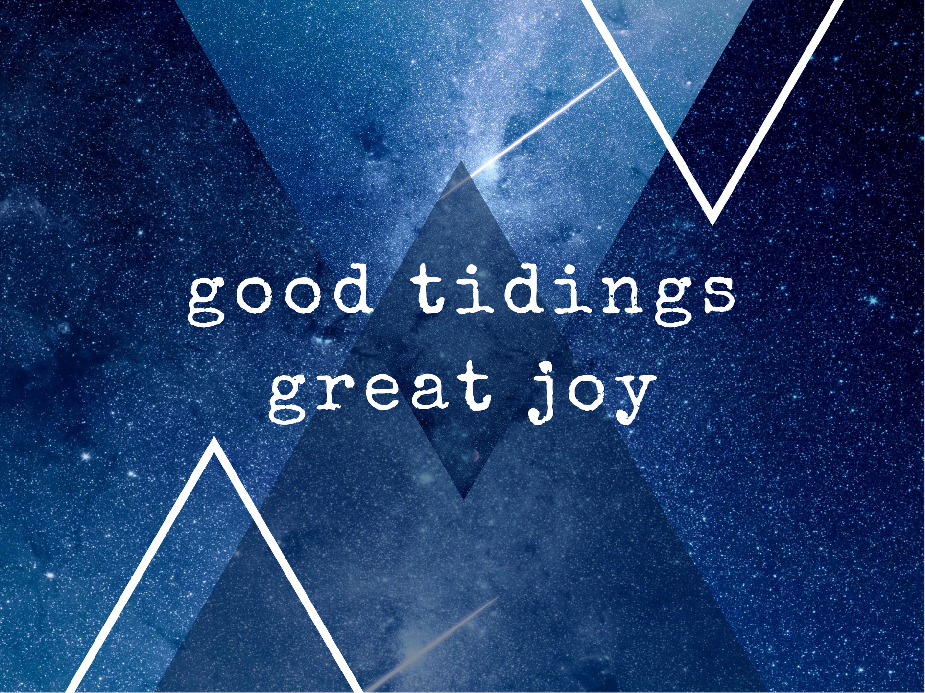 Advent 2020: Good Tidings; Great Joy