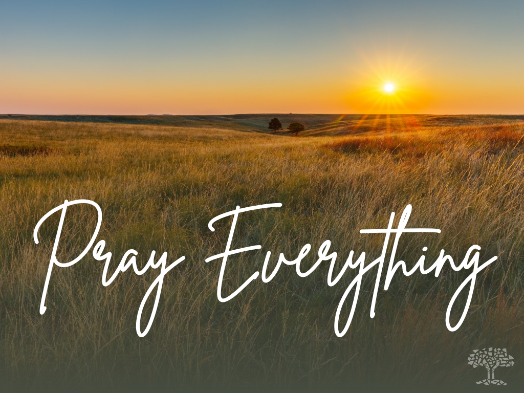 Pray Everything