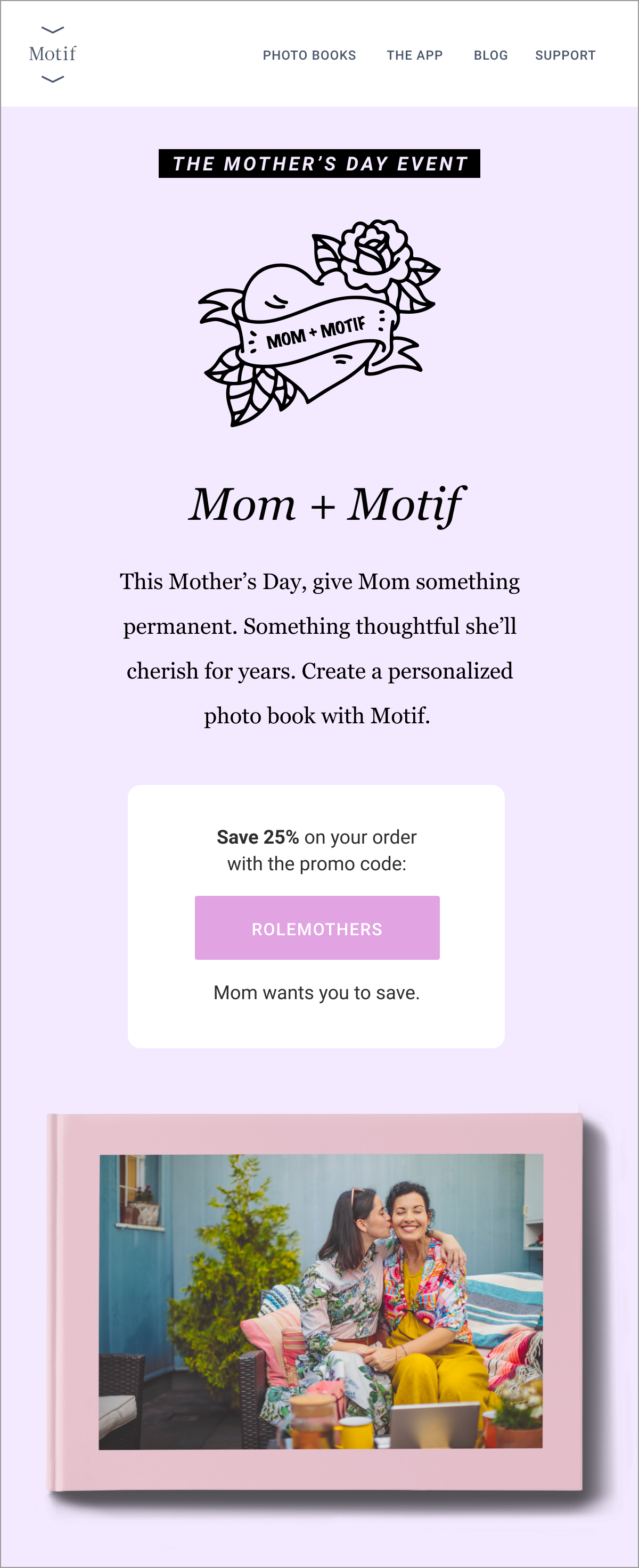 Mother's Day email Subject: Mom will ❤️ some ink for Mother’s Day Preheader: This won’t hurt a bit.