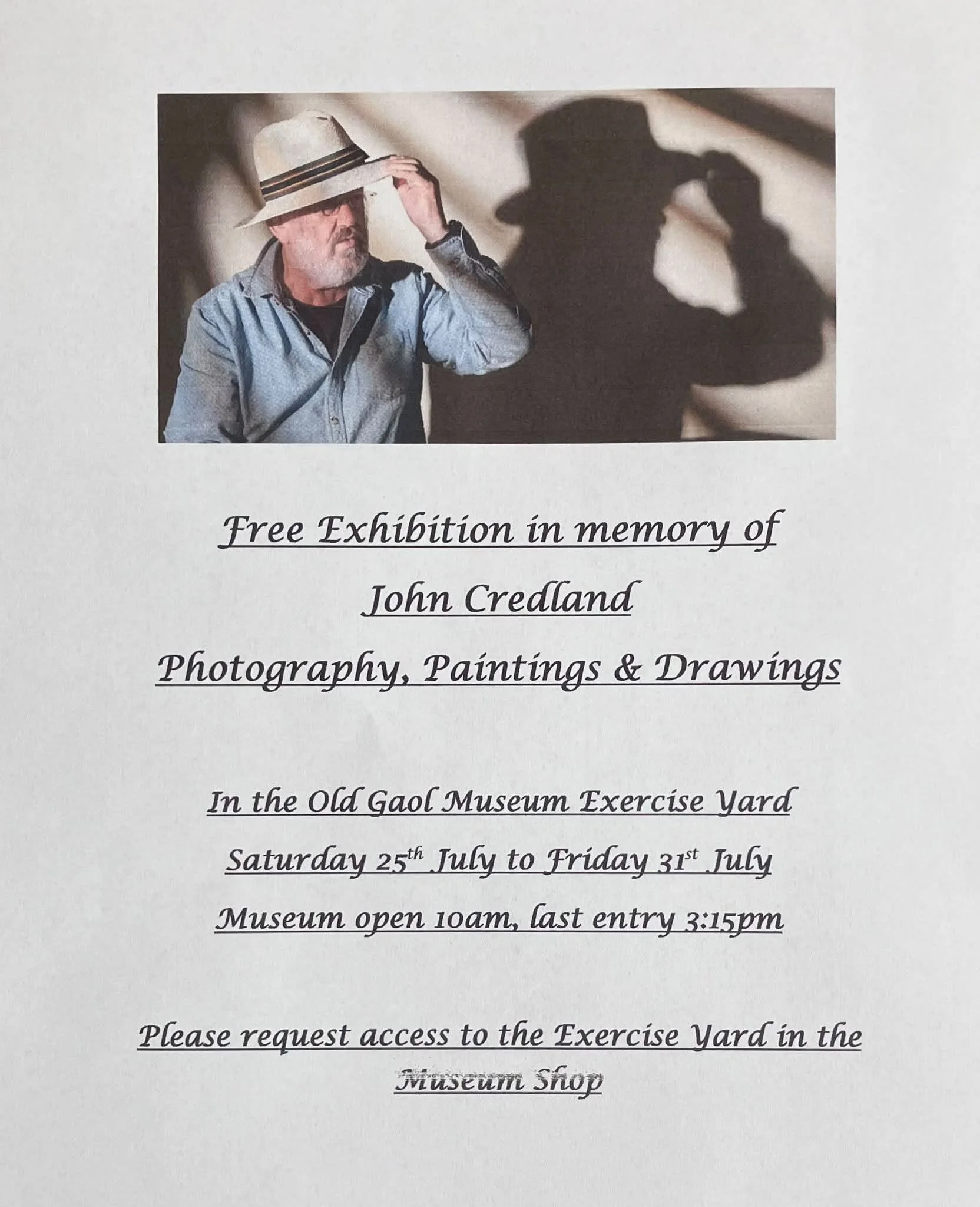 An exhibition in memory of John Credland at the Old Gaol