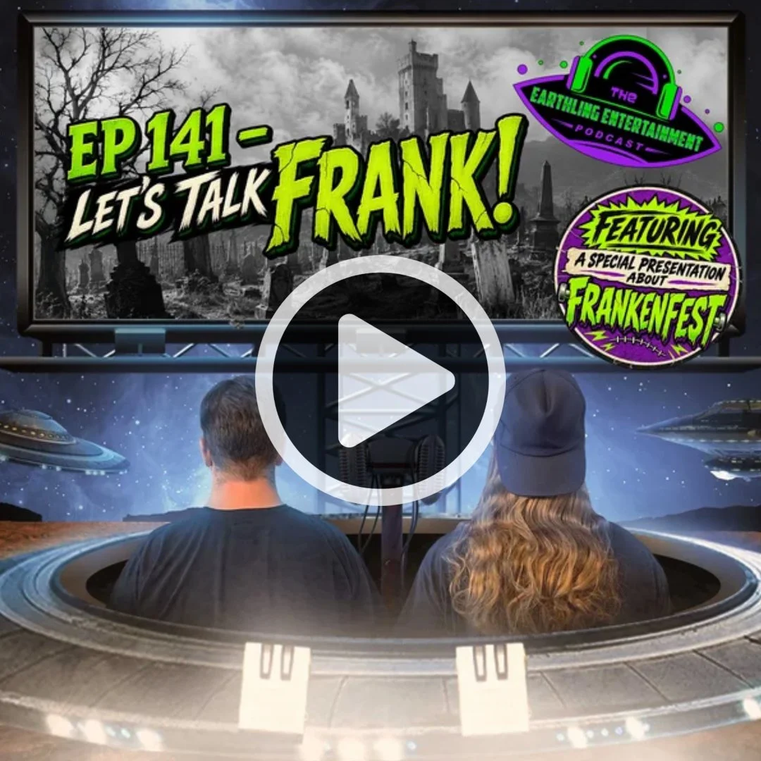 EARTHLING ENTERTAINMENT PODCAST - 8/27/26