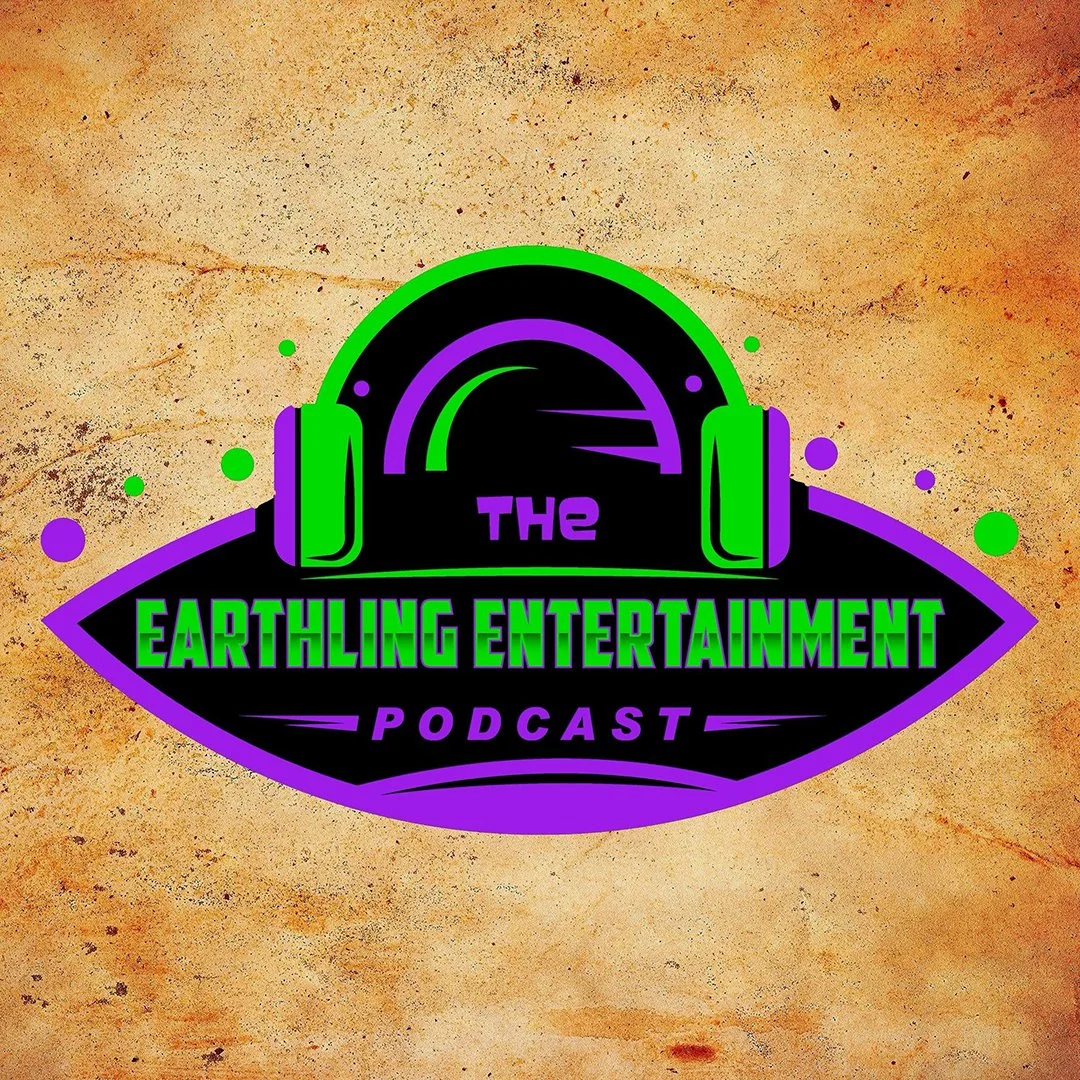 EARTHLING ENTERTAINMENT PODCAST