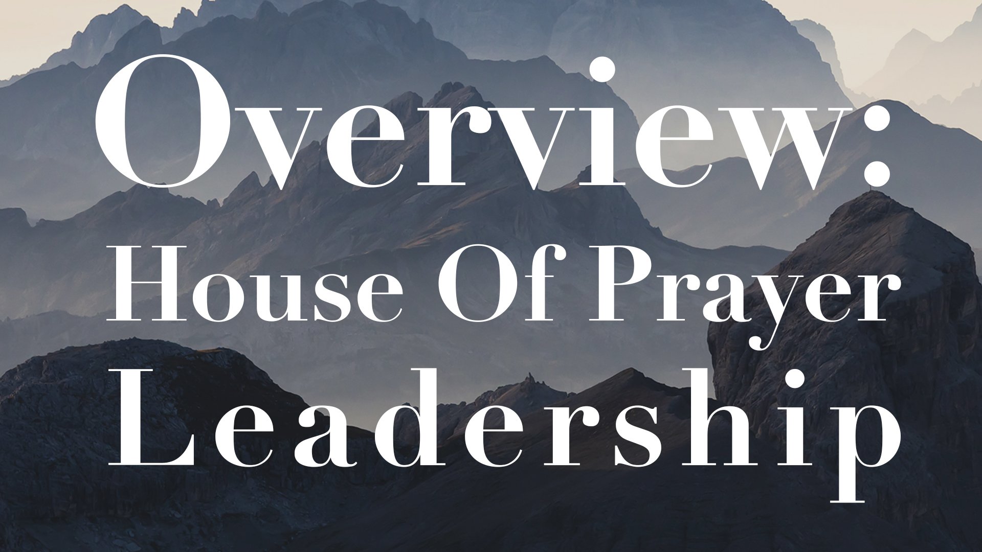 House of Prayer Leadership — The Prayer Room
