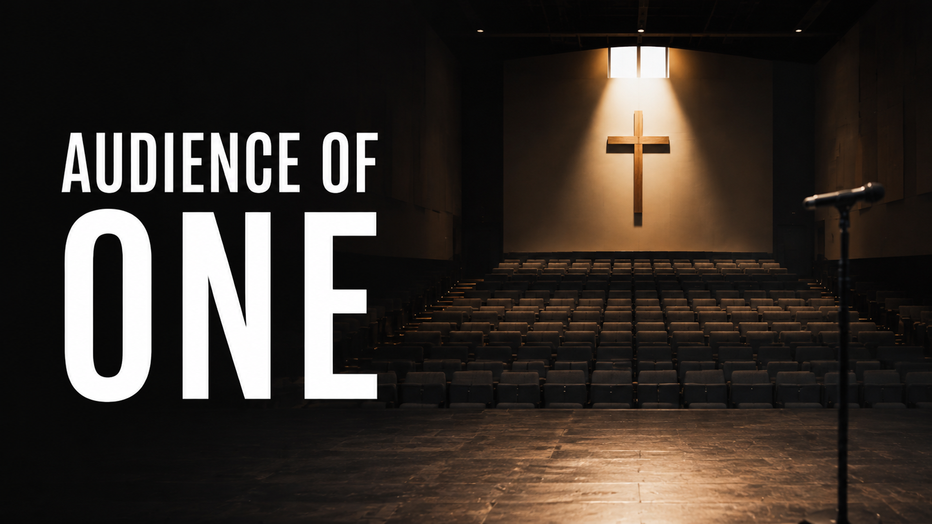 Audience of One