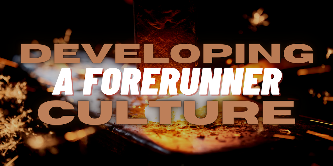 Developing a Forerunner Culture.png