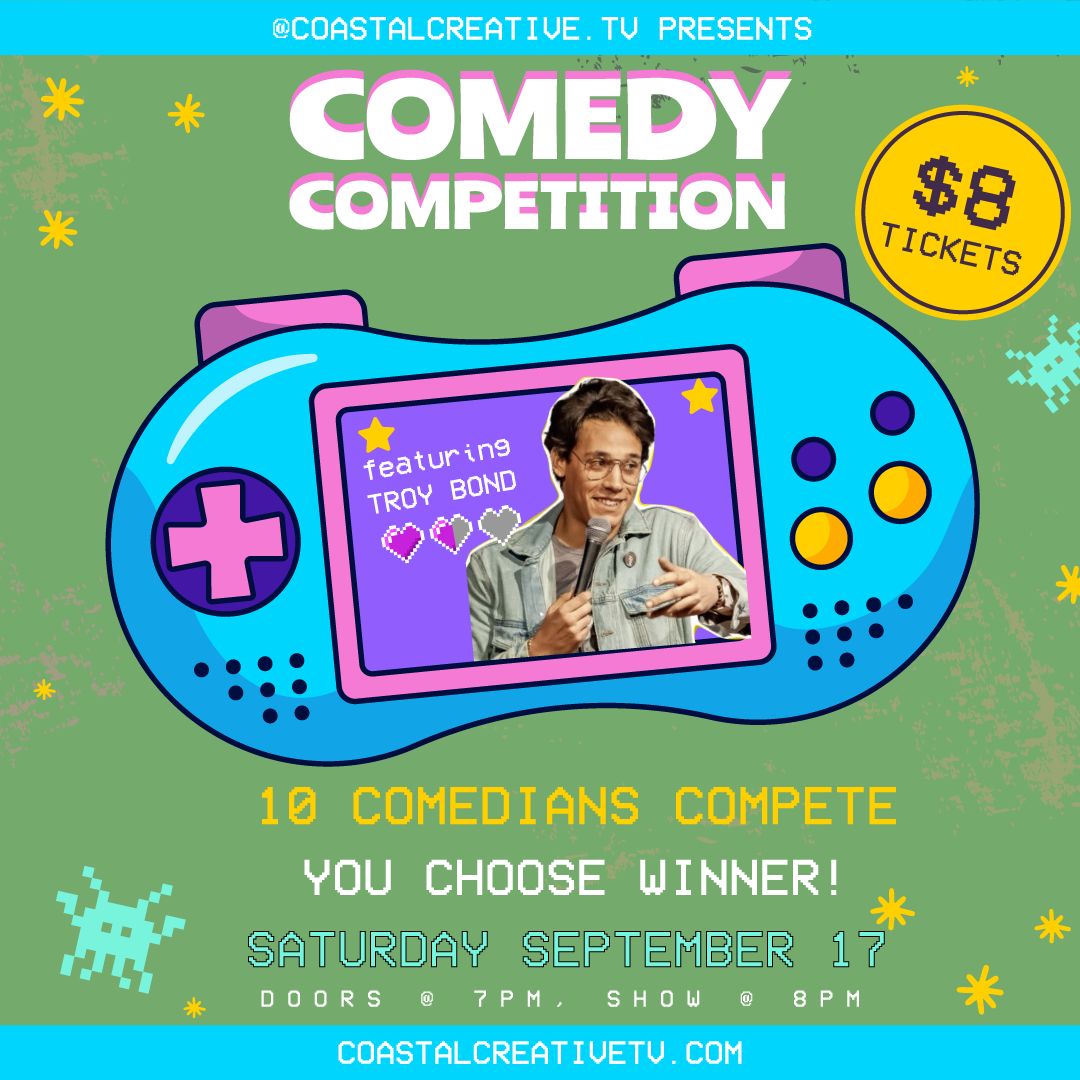 Coastal Comedy Competition Hosted by Troy Bond